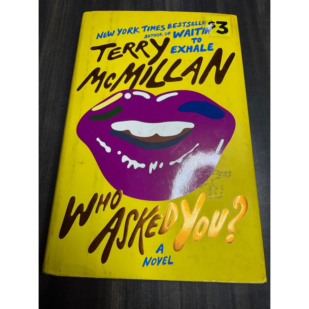 Who Asked You? A Novel by Terry McMillan Hardcover First Edition 2013
